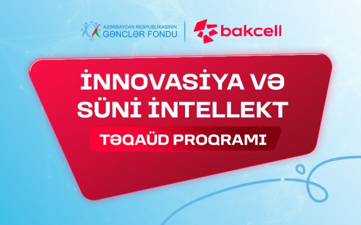 "İnnovasiya və Süni İntellekt" üzrə təqaüd proqramına qeydiyyat davam edir - Gənclərin nəzərinə