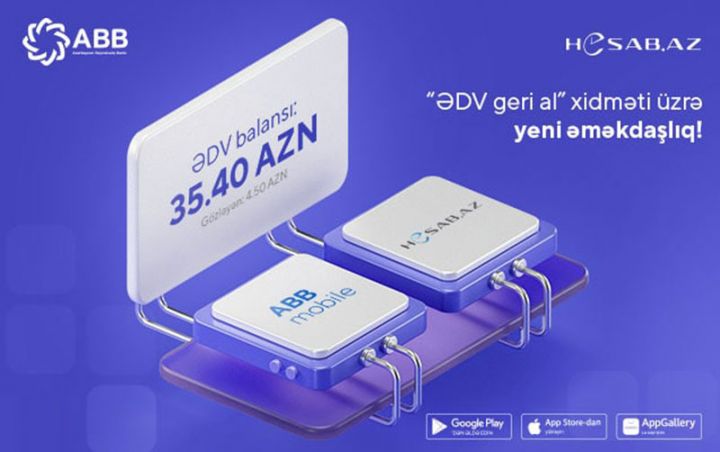 ABB Hesab.az-la birgə “ƏDV geri al”maq imkanını daha da genişləndirdi