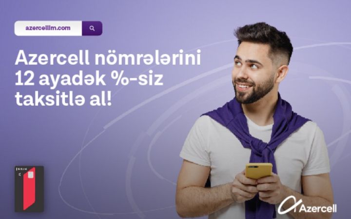 "Azercell" nömrələri faizsiz hissə-hissə ödəmə ilə təklif olunur