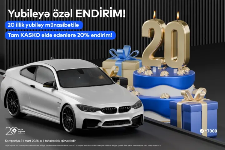 PAŞA Sığorta 20 illiyini “Yubiley” kampaniyası ilə qeyd edir!