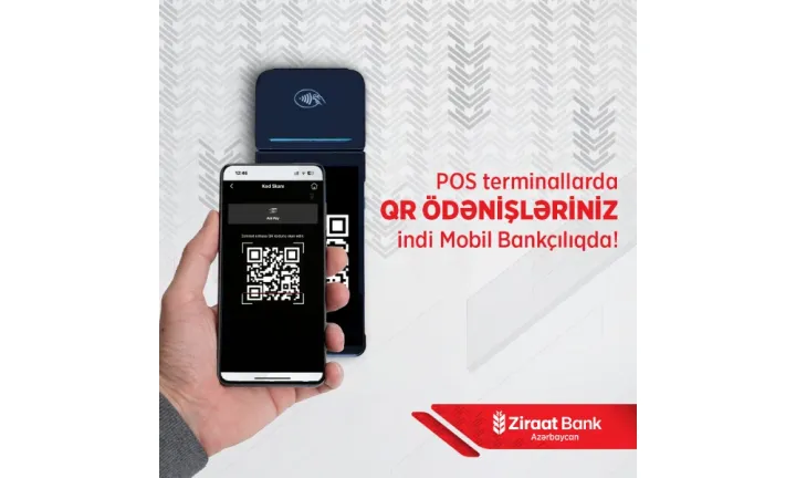 Ziraat Bank Azərbaycan mobil tətbiqində QR-kod ilə ödəniş imkanını istifadəyə verdi